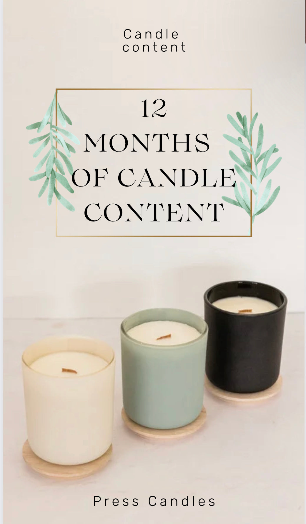 12 months of candle content (please be sure to add your email at check out to receive the Item)